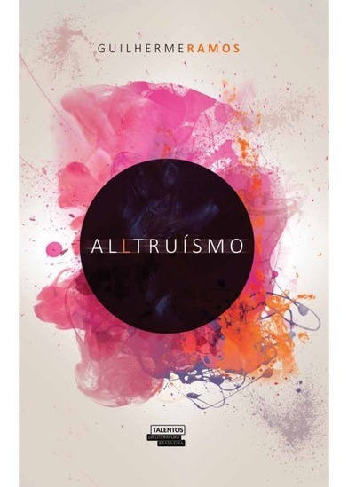 Alltruísmo, de Guilherme Ramos